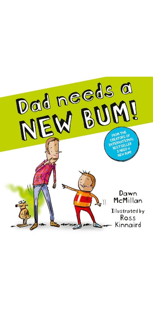Dad Needs a New Bum! (PB)