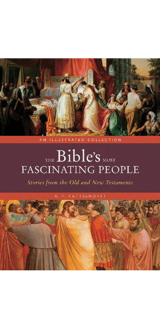 Bible's Most Fascinating People