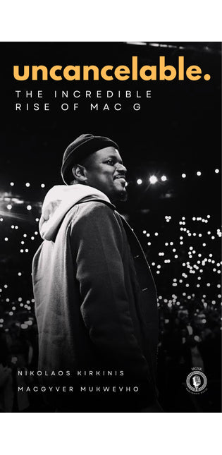 Uncancelable: The Incredible Rise of Mac G