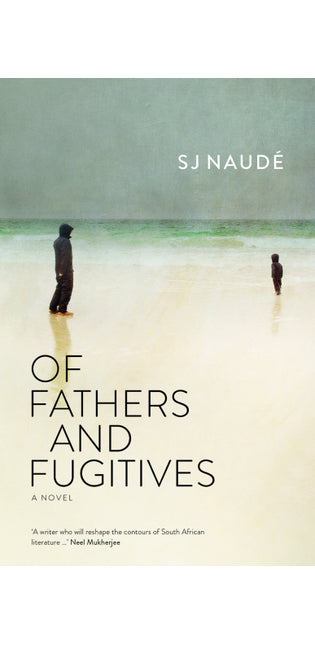 Of Fathers and Fugitives