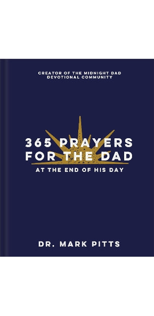 365 Prayers for the Dad at the End of His Day