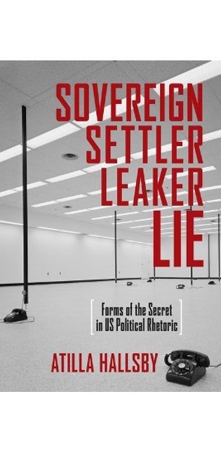 Sovereign, Settler, Leaker, Lie