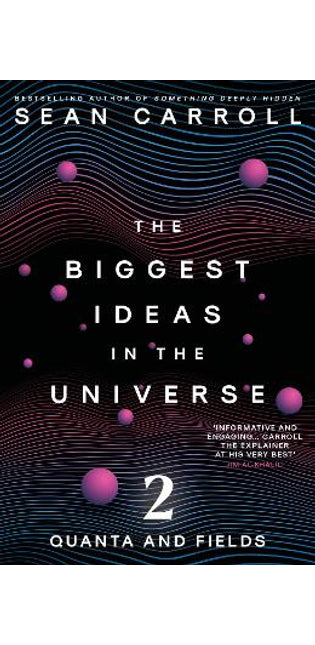 Biggest Ideas in the Universe 2