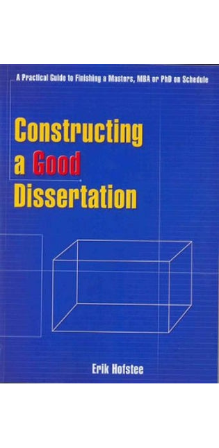 Constructing a good dissertation