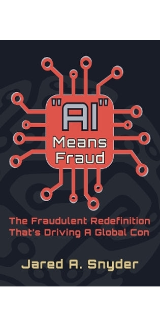 "AI" Means Fraud
