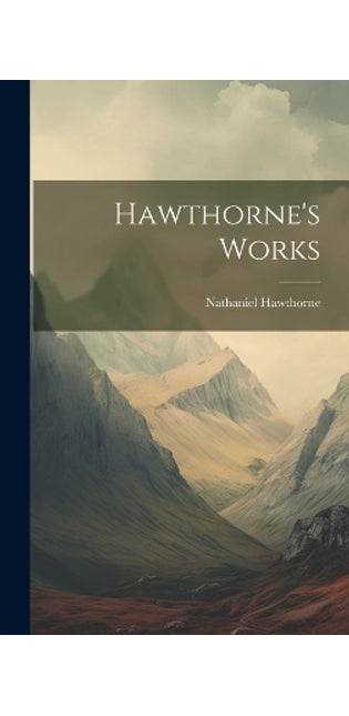 Hawthorne's Works