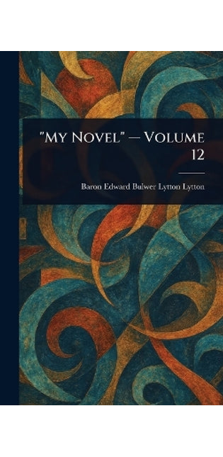 "My Novel" - Volume 12