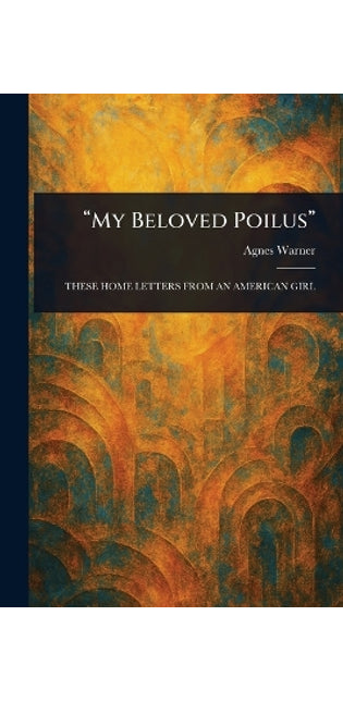 "My Beloved Poilus"