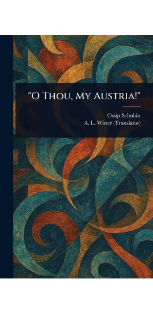 "O Thou, My Austria!"