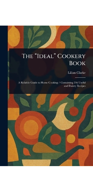 "Ideal" Cookery Book