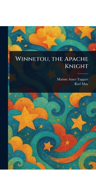 Winnetou, the Apache Knight