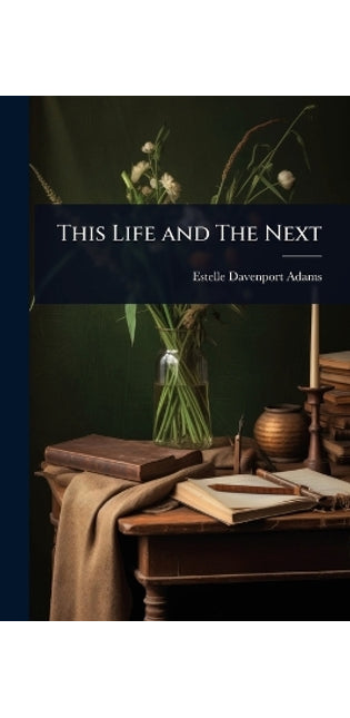 This Life and The Next