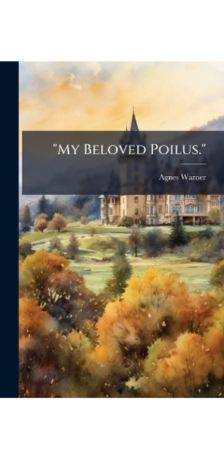 "My Beloved Poilus."