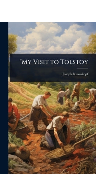 "My Visit to Tolstoy