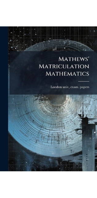 Mathews' Matriculation Mathematics