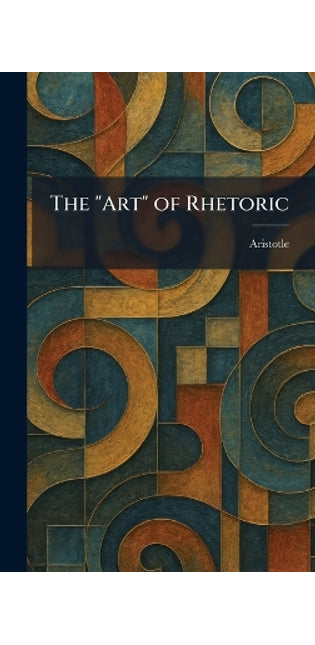 "Art" of Rhetoric