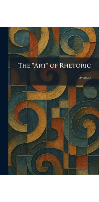 "Art" of Rhetoric