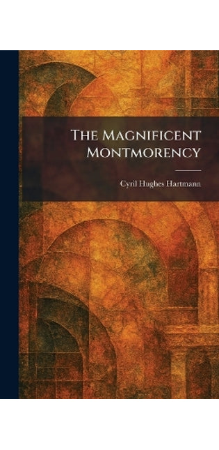 Magnificent Montmorency