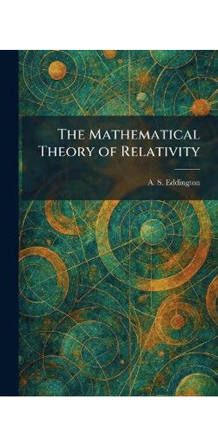 Mathematical Theory of Relativity