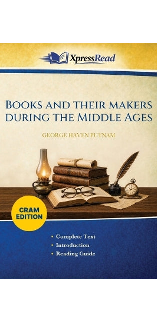 Books and Their Makers During the Middle Ages (Cram Edition)