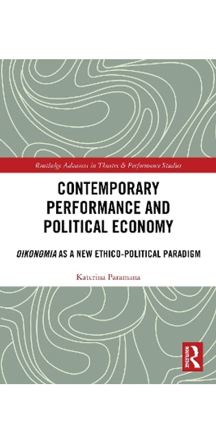 Contemporary Performance and Political Economy