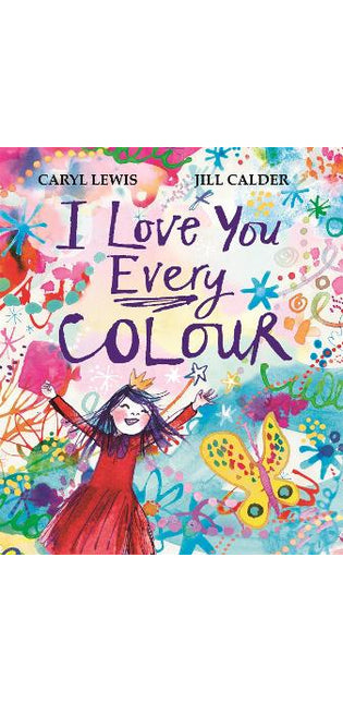 I Love You Every Colour
