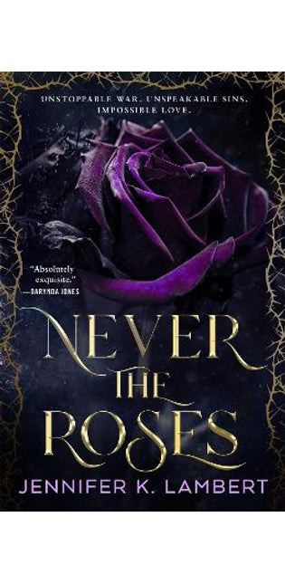 Never the Roses