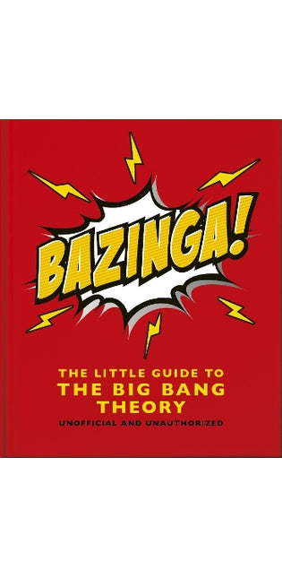 Bazinga!: The Little Guide to the Big Bang Theory