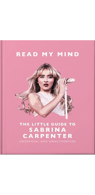 Read My Mind: The Little Guide to Sabrina Carpenter