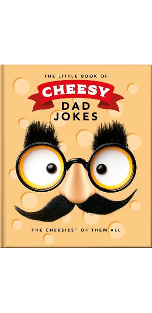 Little Book of Cheesy Dad Jokes