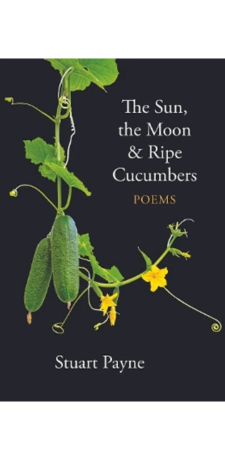 Sun, The Moon And Ripe Cucumbers