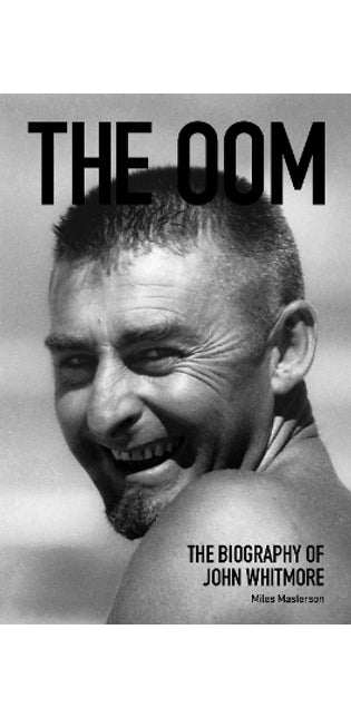 OOM: The biography of South African water sports pioneer John Whitmore