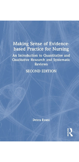 Making Sense of Evidence-based Practice for Nursing