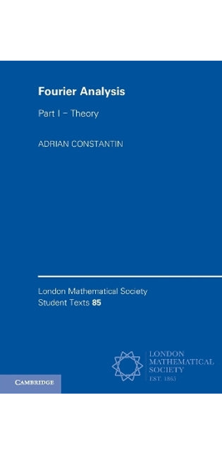 Fourier Analysis: Volume 1, Theory