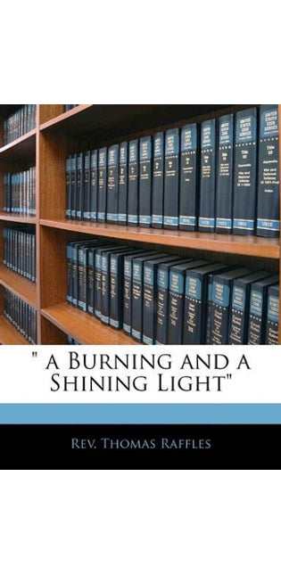 " a Burning and a Shining Light"