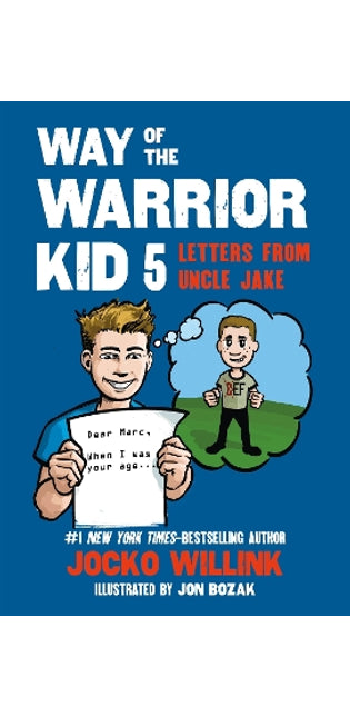 Way of the Warrior Kid 5: Letters from Uncle Jake