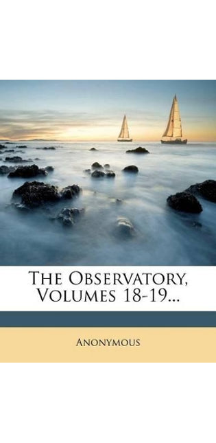 Observatory, Volumes 18-19