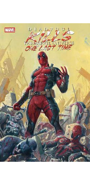 Deadpool Kills The Marvel Universe One Last Time