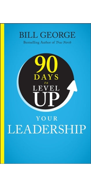 90 Days to Level Up Your Leadership