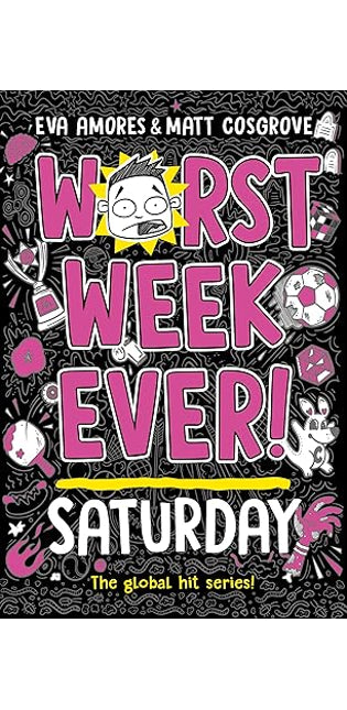 Worst Week Ever! Saturday