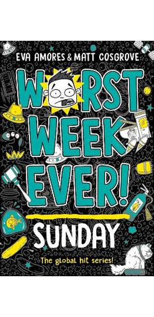Worst Week Ever! Sunday
