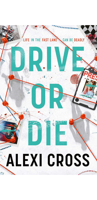 Drive or Die