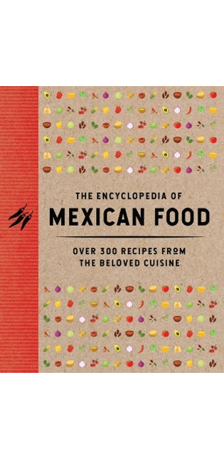 Encyclopedia of Mexican Food