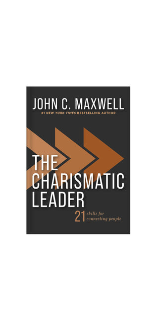 The Charismatic Leader: 21 Skills to Connect with People