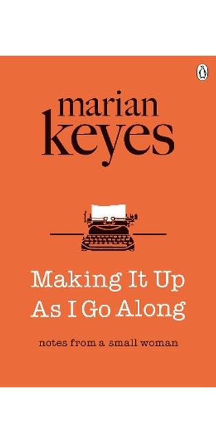 Making It Up As I Go Along