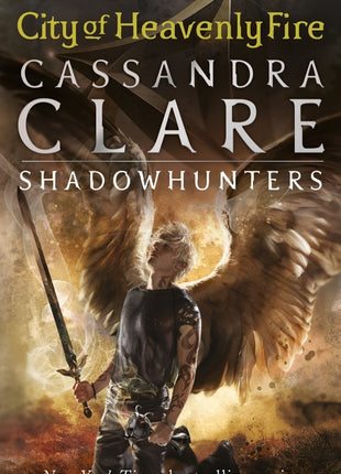 The Mortal Instruments Book 6: City of Heavenly Fire