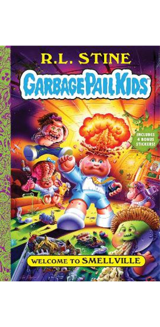 Welcome to Smellville (Garbage Pail Kids Book 1)