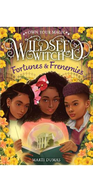 Fortunes & Frenemies (Wildseed Witch Book 3)
