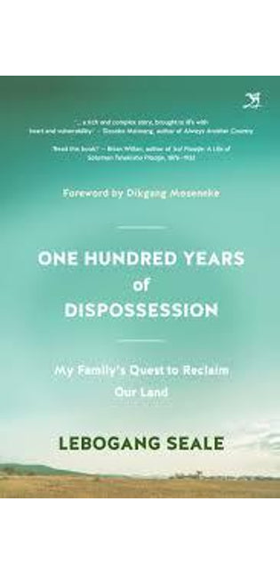 One Hundred Years of Dispossession