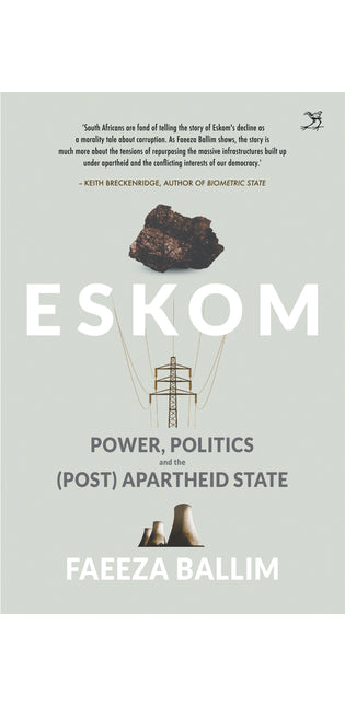Eskom: Power, Politics and the (Post)apartheid State